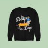 Los Angeles Dodger World Famous Wieners Dogs La Sweatshirt