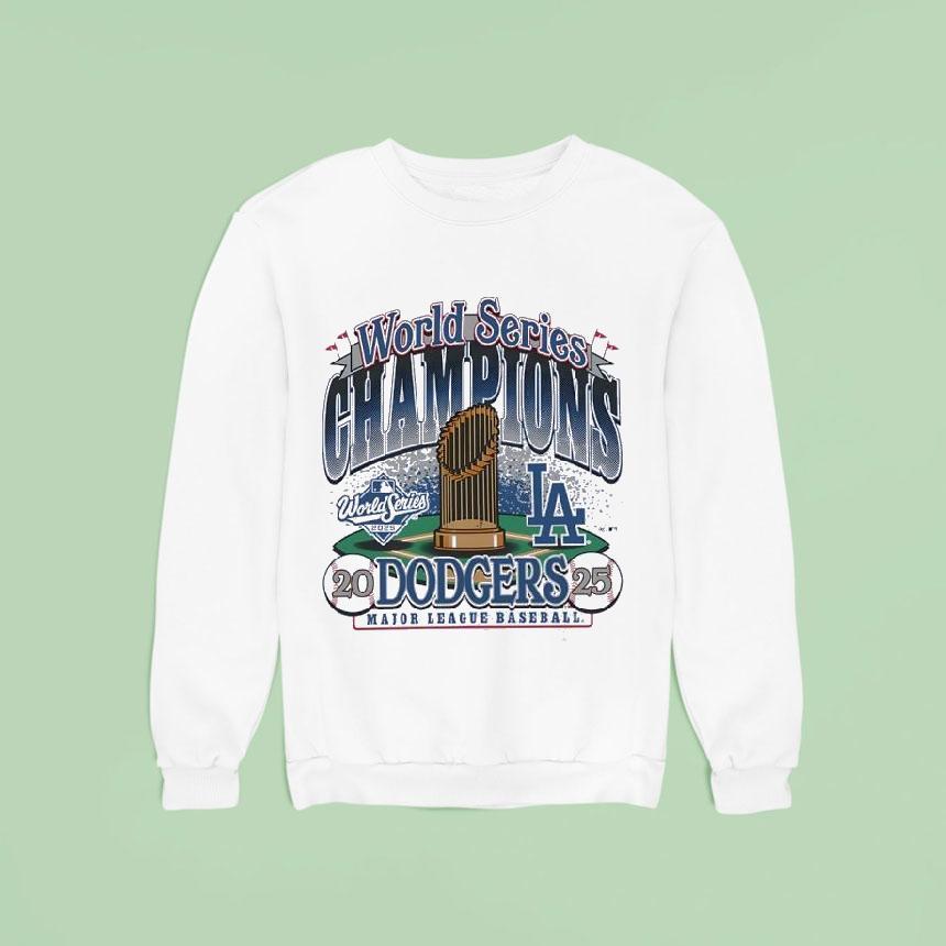 Los Angeles Dodgers World Series Champions Mlb Sweatshirt Los Angeles Dodgers World Series Champions Mlb Sweatshirt