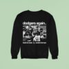 Los Angeles Dodgers Again Back To Back World Champs Sweatshirt