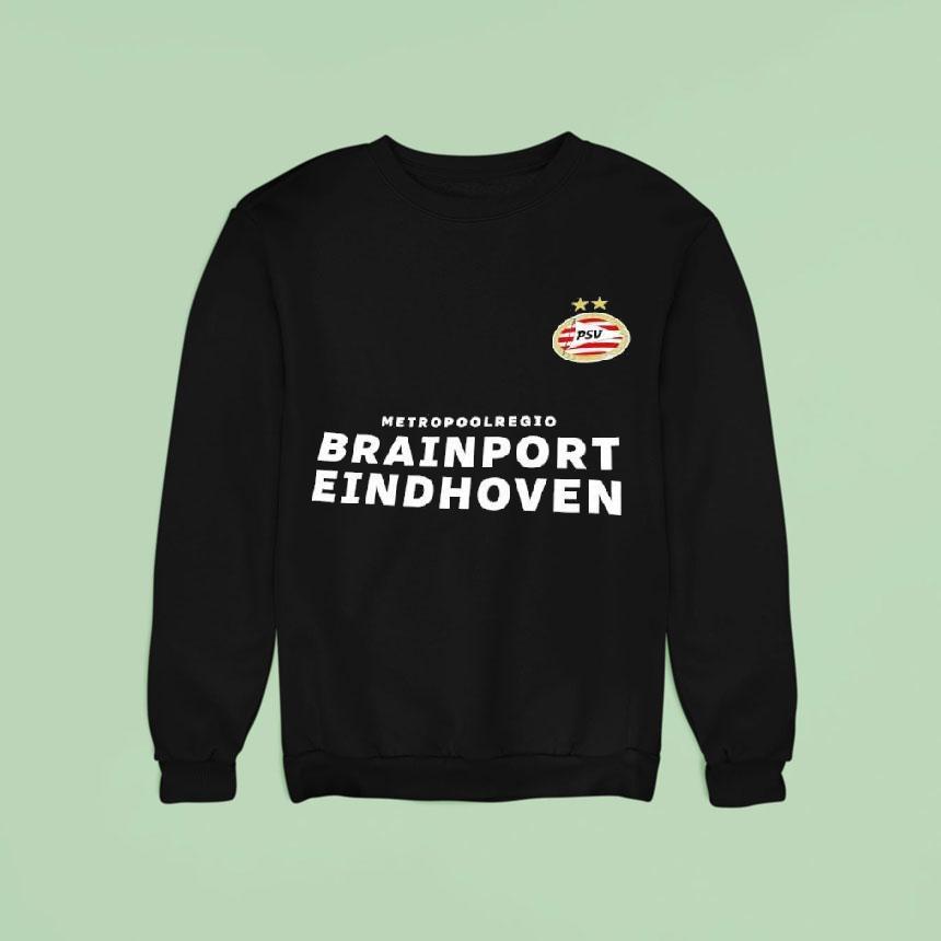 Metropoolregio Brainport Eindhoven Psv Eindhoven Football Club Sweatshirt Metropoolregio Brainport Eindhoven Psv Eindhoven Football Club Sweatshirt