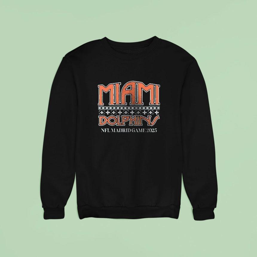 Miami Dolphins Nfl Madrid Game The Madridista Logo Sweatshirt Miami Dolphins Nfl Madrid Game The Madridista Logo Sweatshirt