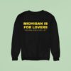 Michigan Wolverines Is For Lovers Hawthorne Heights Lost A Be Sweatshirt