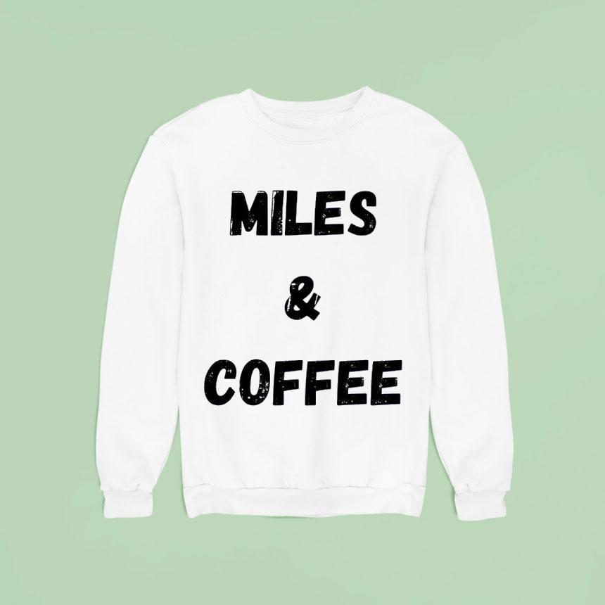 Miles And Coffee Sweatshirt Miles And Coffee Sweatshirt