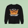 Mmm Yeah Stuff Me Daddy Thanksgiving Sweatshirt