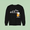 Mon Tues Wed Thurs Friday Man Jump Into A Glass Of Beer Sweatshirt