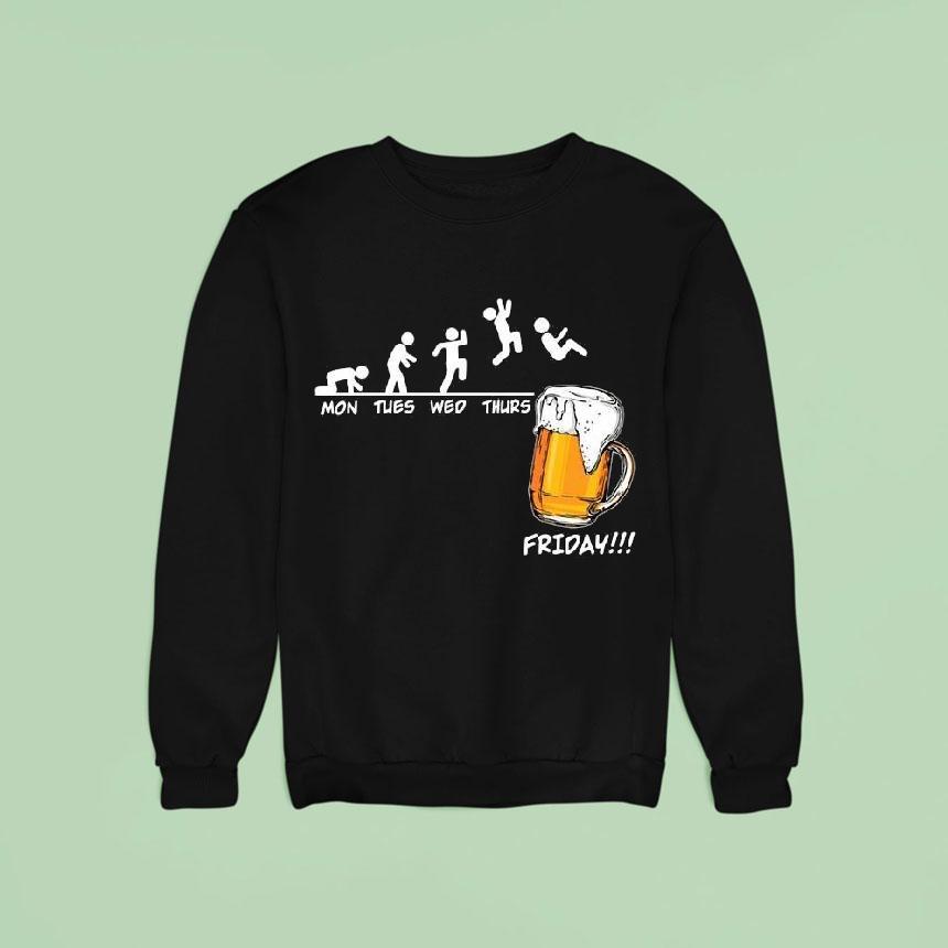 Mon Tues Wed Thurs Friday Man Jump Into A Glass Of Beer Sweatshirt Mon Tues Wed Thurs Friday Man Jump Into A Glass Of Beer Sweatshirt