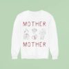 Mother Mother Burning Barn Sweatshirt