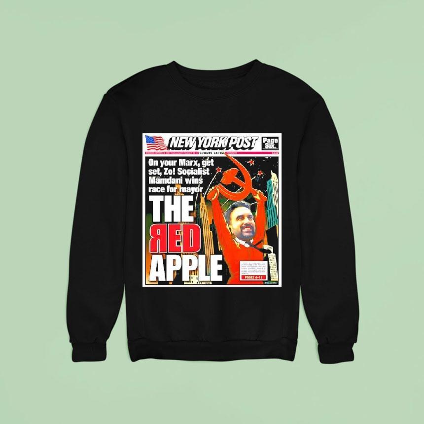 New York Post Zohran Mamdani The Red Apple Sweatshirt New York Post Zohran Mamdani The Red Apple Sweatshirt