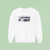 Penn State Nittany Lions X Charlie Kirk A This Is Our Turning Poin Sweatshirt