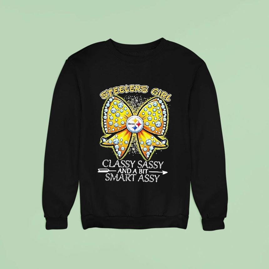 Pittsburgh Slers Bow Slers Girl Classy Sassy And A Bit Smart Assy Sweatshirt Pittsburgh Slers Bow Slers Girl Classy Sassy And A Bit Smart Assy Sweatshirt