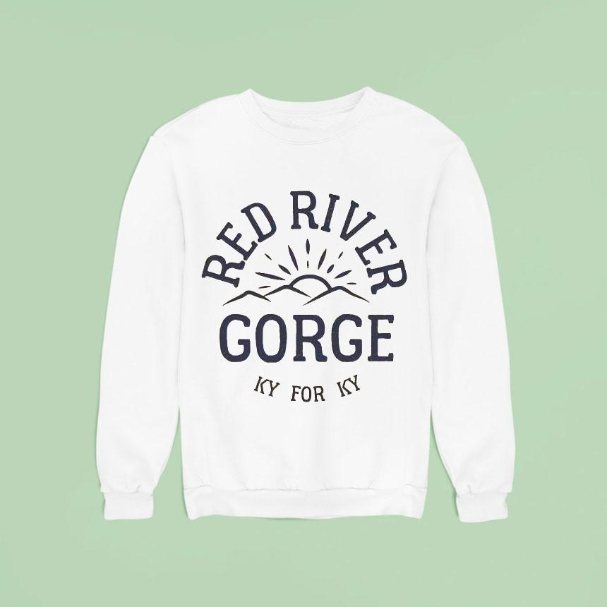 Red River Gorge Ky For Ky Sweatshirt Red River Gorge Ky For Ky Sweatshirt