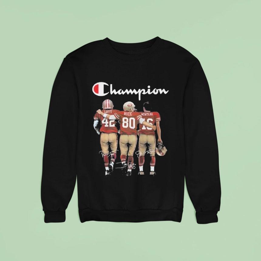 San Francisco Ers The Champions Lott Rice Montana Signatures Sweatshirt San Francisco Ers The Champions Lott Rice Montana Signatures Sweatshirt