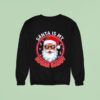 Santa Is My Sugar Daddy Christmas Sweatshirt