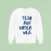 Sein Ruf Unser Weg College Sweatshirt