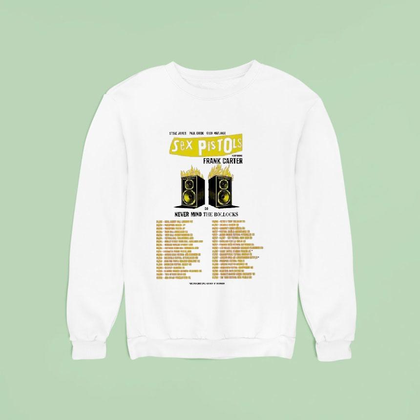 Sex Pistols Do Never Mind The Bollocks Tour Featuring Frank Carter Dates Sweatshirt Sex Pistols Do Never Mind The Bollocks Tour Featuring Frank Carter Dates Sweatshirt