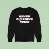 Skull Never Forgive Them Sweatshirt