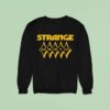 Strange Magic Sweatshirt