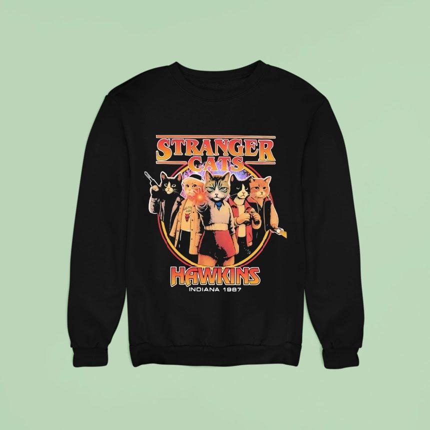 Stranger Cats Hawkins Indiana Sweatshirt Stranger Cats Hawkins Indiana Sweatshirt