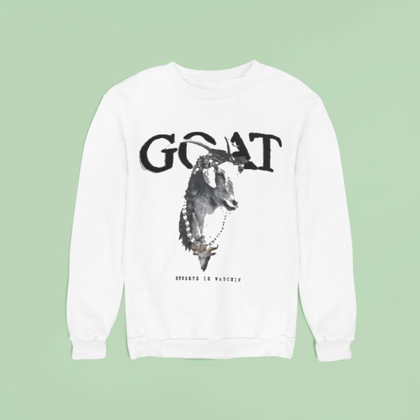 Streetz Iz Watchin Goa Sweatshirt Streetz Iz Watchin Goa Sweatshirt
