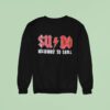 Su Do Highway To Shell Sweatshirt
