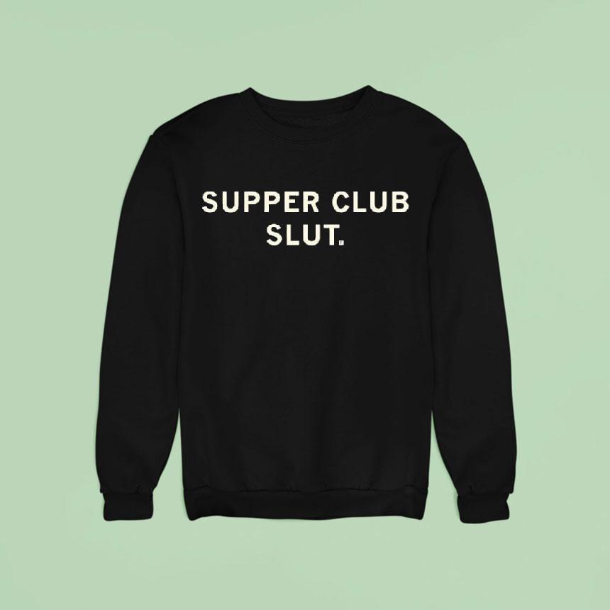 Supper Club Slu Sweatshirt Supper Club Slu Sweatshirt