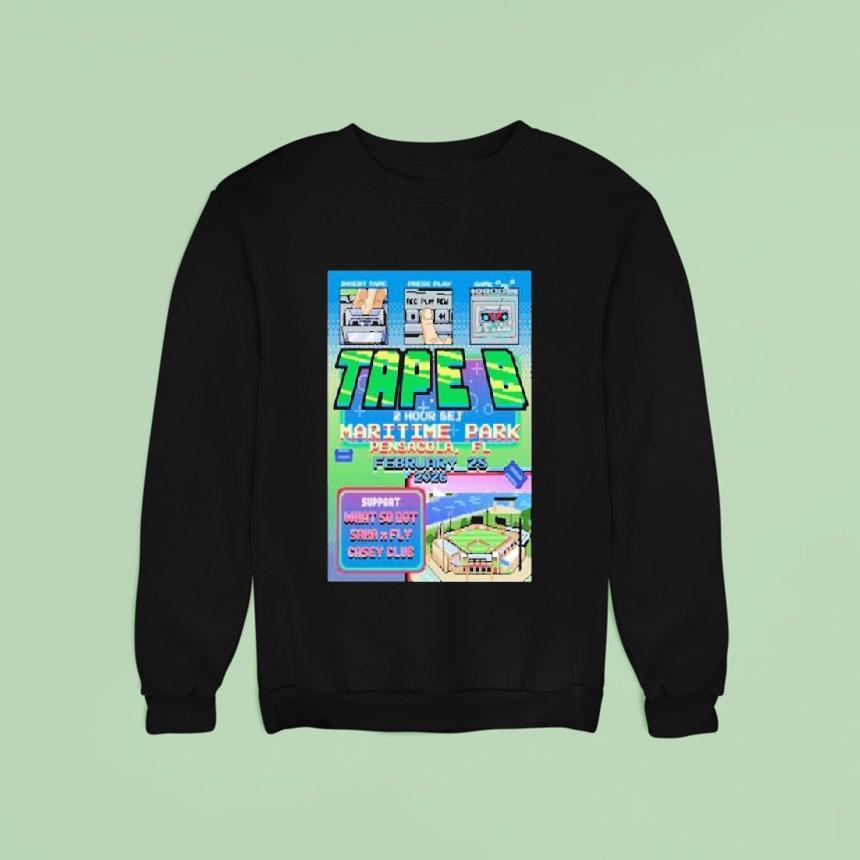 Tape B At Maritime Park In Pensacola Fl On Feb Tour Sweatshirt Tape B At Maritime Park In Pensacola Fl On Feb Tour Sweatshirt