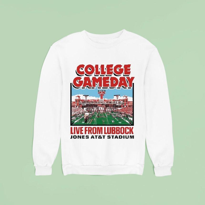 Texas Tech Red Raiders College Gameday Live From Lubbock Sweatshirt Texas Tech Red Raiders College Gameday Live From Lubbock Sweatshirt