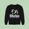 The Beaches No Hard Feelings Photo Sweatshirt