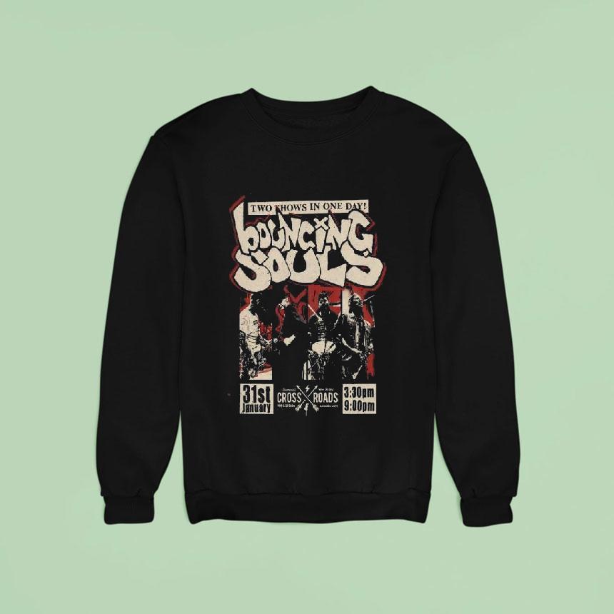 The Bouncing Souls Jan Crossroads In Garwood Nj Sweatshirt The Bouncing Souls Jan Crossroads In Garwood Nj Sweatshirt