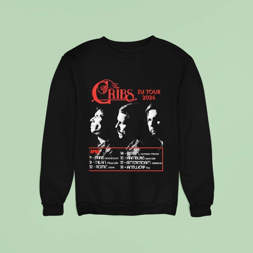 The Cribs Eu New Tour April Tour Sweatshirt The Cribs Eu New Tour April Tour Sweatshirt