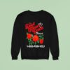 The Devil Wears Prada Summer Flower For You Sweatshirt