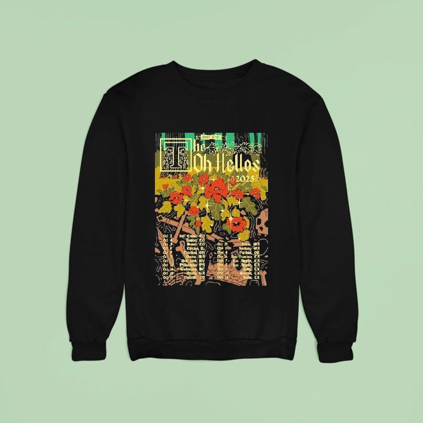 The Oh Hellos Yours Truly Tour Sweatshirt The Oh Hellos Yours Truly Tour Sweatshirt
