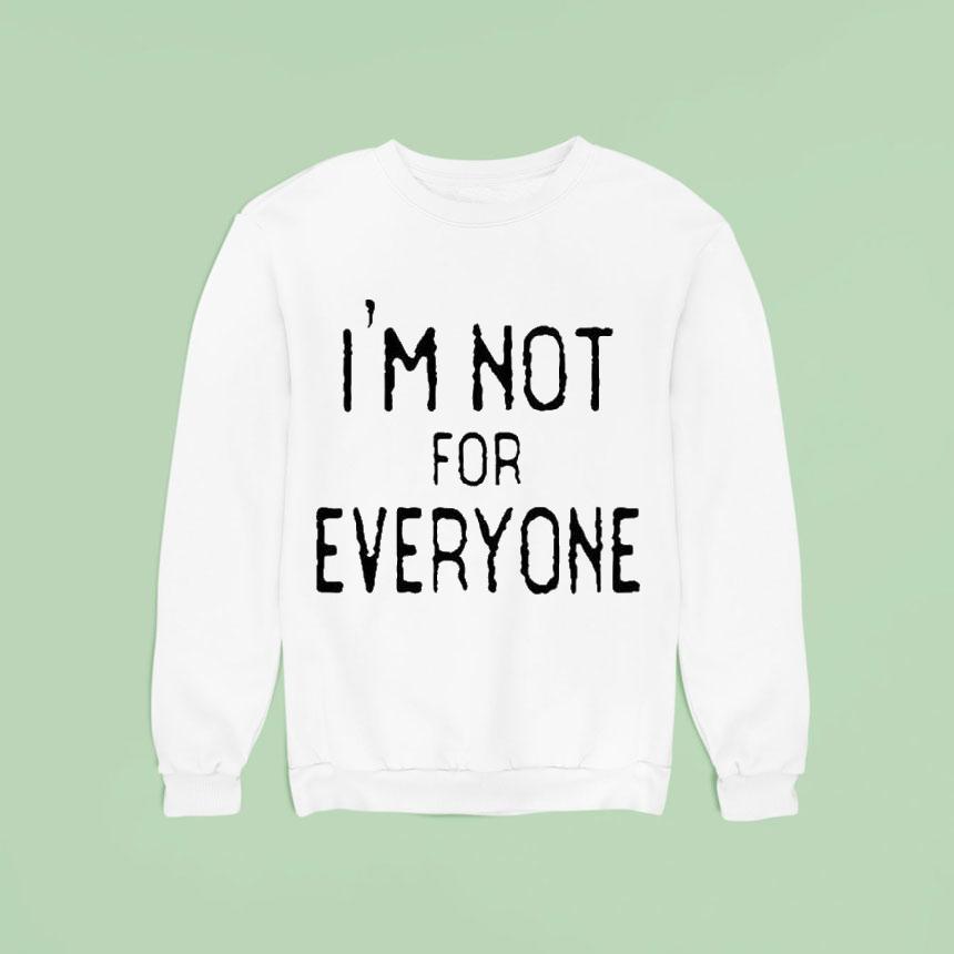 The Real Housewives Of Orange County Jennifer Pedranti I M Not For Everyone Sweatshirt The Real Housewives Of Orange County Jennifer Pedranti I M Not For Everyone Sweatshirt
