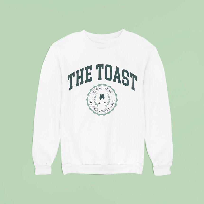 The Toast Podcast Emblem Jax Turdy Bryce Stryce Sweatshirt The Toast Podcast Emblem Jax Turdy Bryce Stryce Sweatshirt