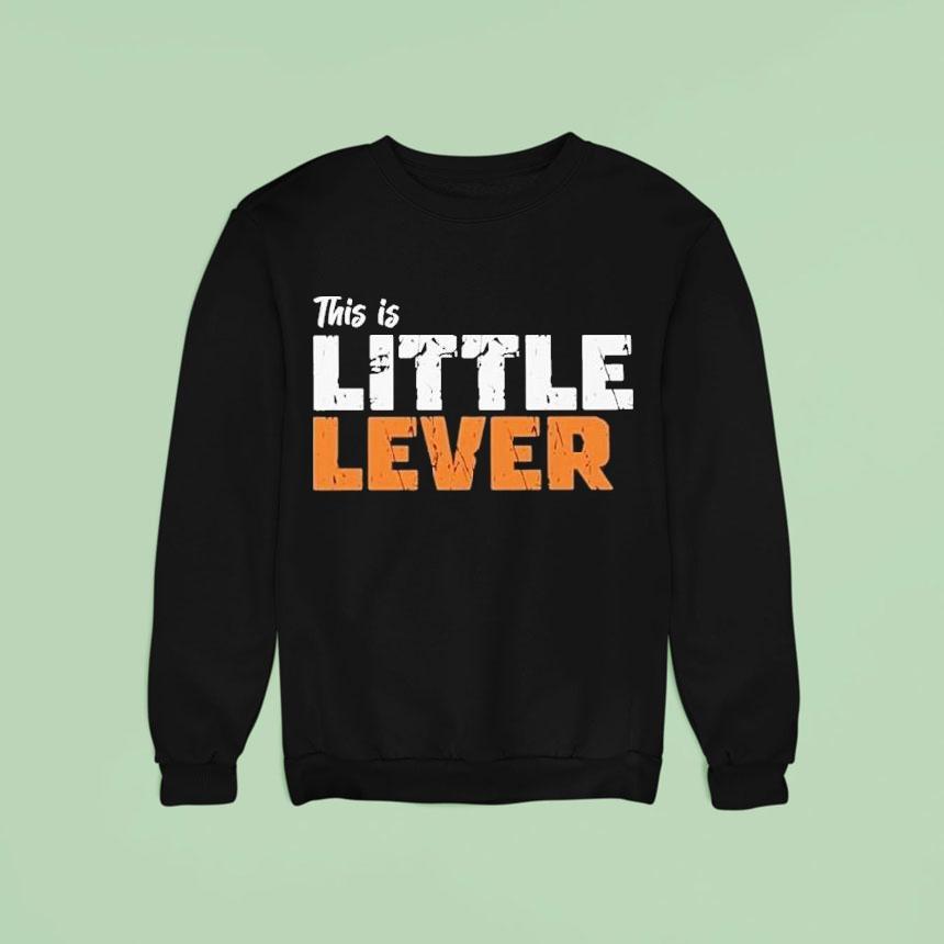 This Is Little Lever Sweatshirt This Is Little Lever Sweatshirt