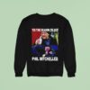 Tis The Season To Get Phil Mitchelled Sweatshirt