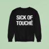 Touche Amore Nov California Sweatshirt