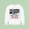 Trump And Zohran Mamdani Thinks You Can Just Say Yes Sweatshirt