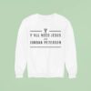 Y All Need Jesus And Jordan Peterson Sweatshirt