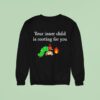 Your Inner Child Is Rooting For You Caterpillar Cigarette Sweatshirt