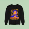 Zohran Mamdani For New York City Let Him Cook Sweatshirt