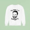 Zohran Mamdani My Mayor Is So Babygirl Sweatshirt