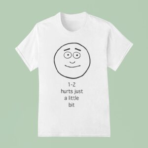 Hurts A Little Bi T Shirt