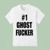 Ghost Fucker T Shirt