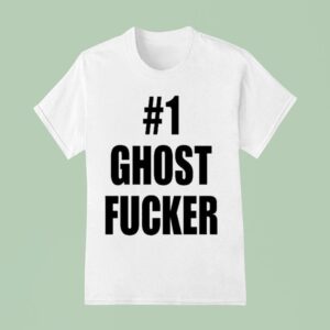 Ghost Fucker T Shirt