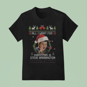 All I Want For Christmas Is Steve Harrington T Shirt