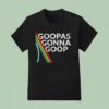 Arc Raiders Gonna Goop T Shirt