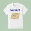 Beurrefect Butter T Shirt