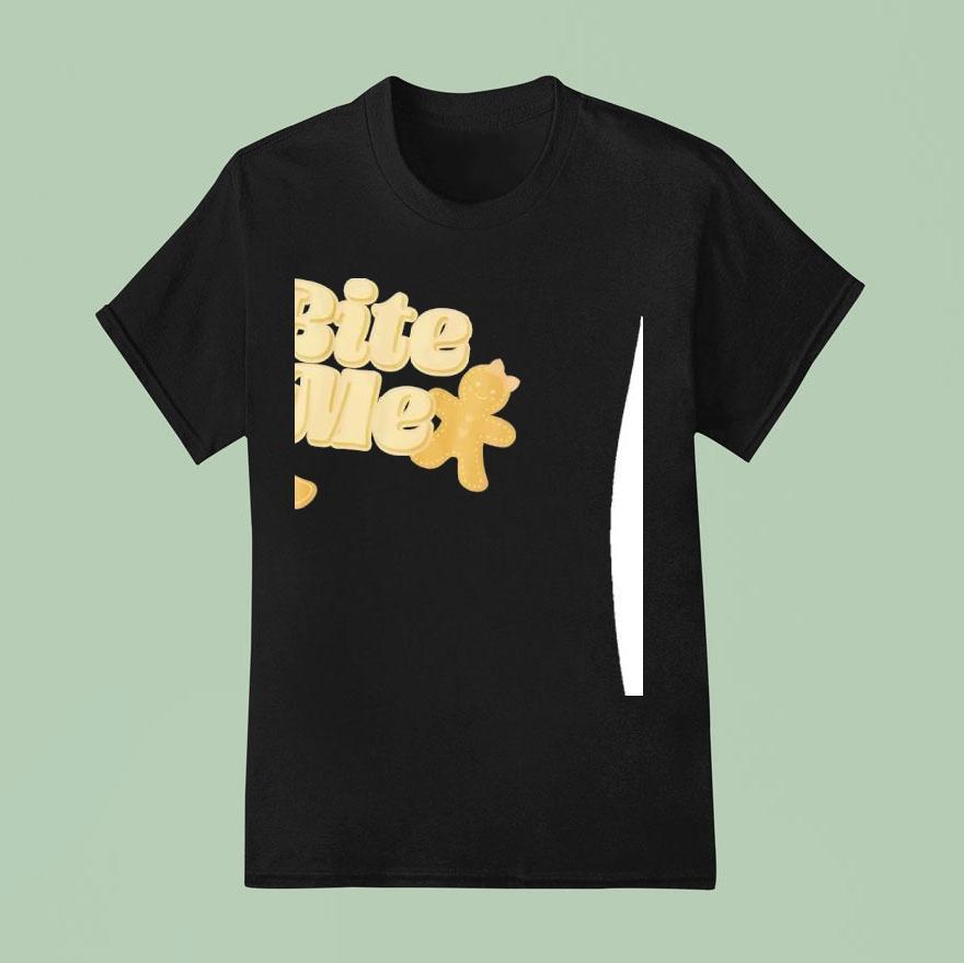 Bite Me Gingerbread T Shirt