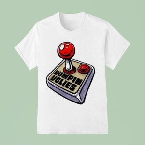 Bumpin Uglies Make It Through The Day T Shirt